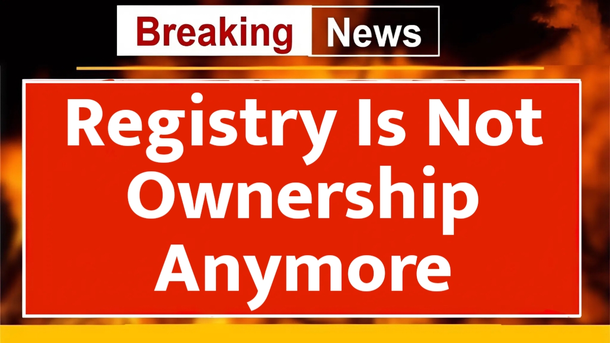 Registry Is Not Ownership Anymore